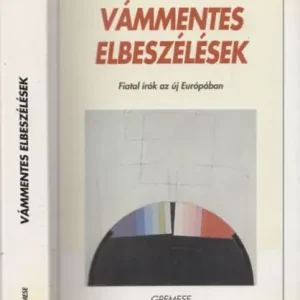 Vámmentes elbeszélések (Fiatal írók az új Európában) - Lucio Lami Ne maradj le