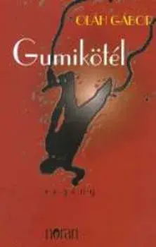 Újdonság Gumikötél - Oláh Gábor