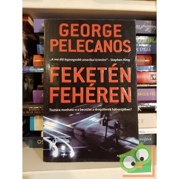 Akció George Pelecanos: Feketén-fehéren (Derek Strange és Terry Quinn 1.)