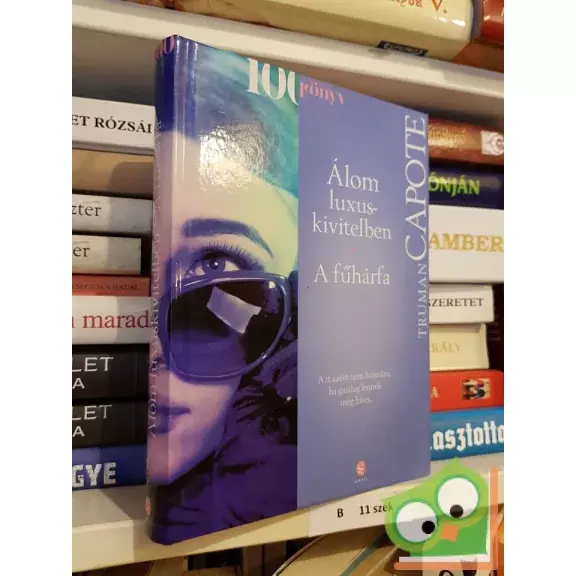 Truman Capote: Álom luxuskivitelben - A fűhárfa Kedvezmény