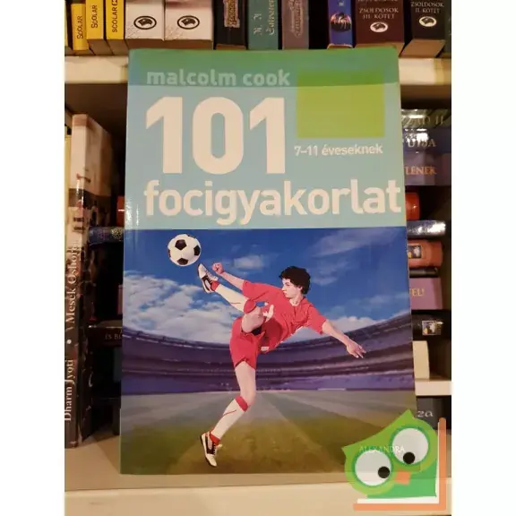 Malcolm Cook: 101-focigyakorlat 7-11 éveseknek   (Ritka!) Azonnali szállítás