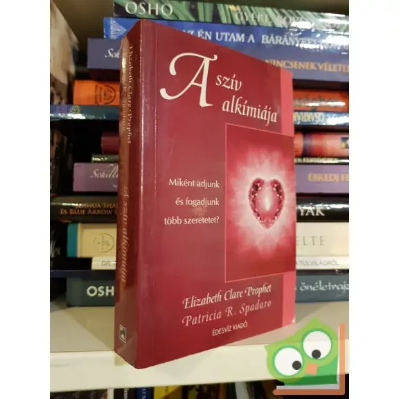 Biztonságos fizetés Patricia R. Spadaro, Elizabeth Clare Prophet: A szív alkímiája