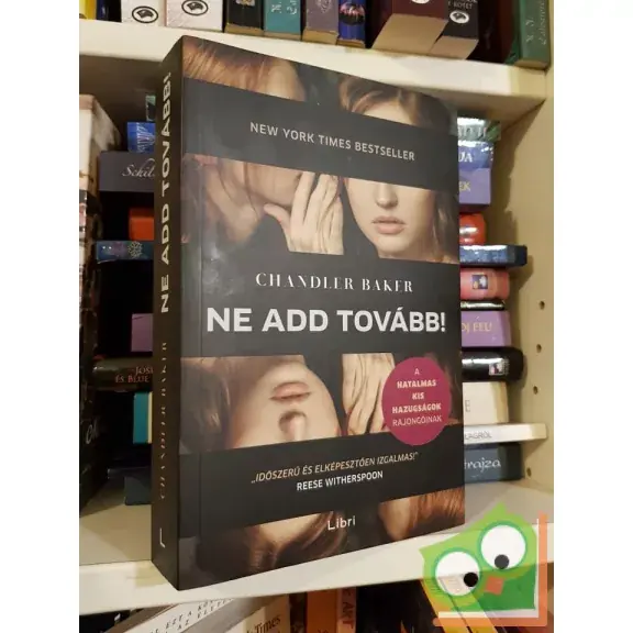 Chandler Baker: Ne add tovább! Utolsó esély