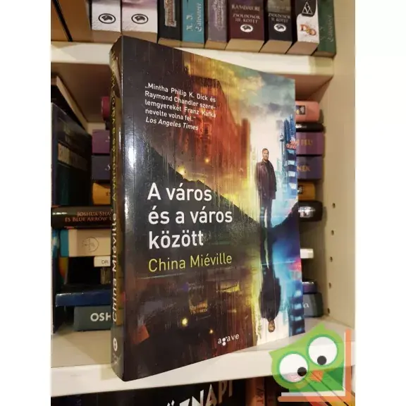 China Miéville: A város és a város között Kihagyhatatlan ajánlat