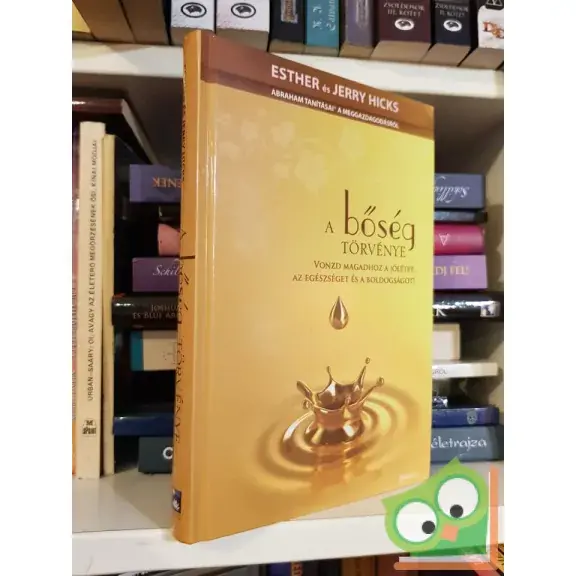 Esther Hicks, Jerry Hicks: A bőség törvénye  (Ritka) (CD-melléklettel) Biztonságos fizetés