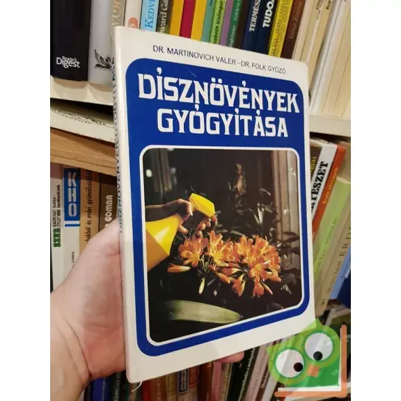 Martinovich Valér, Folk Győző: Dísznövények gyógyítása Szuper akció