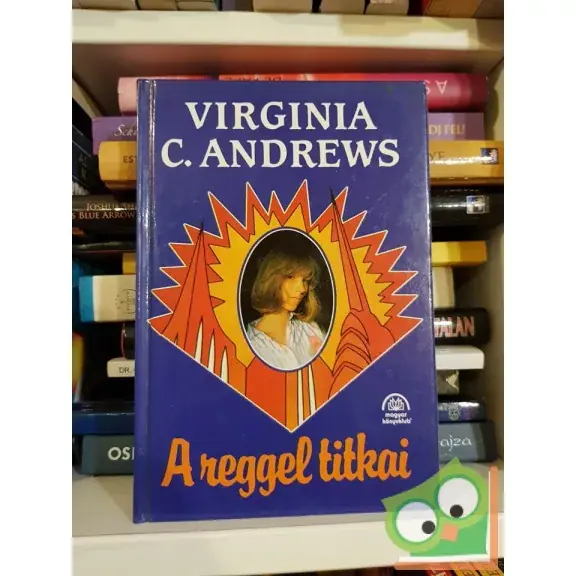 Virginia C. Andrews: A reggel titkai (Hajnal 2.) Szezonális akció