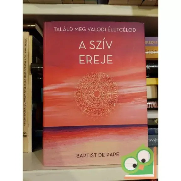 Baptist de Pape: A szív ereje Legnépszerűbb