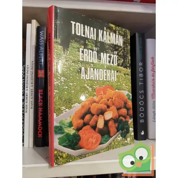 Tolnai Kálmán: Erdő, mező ajándékai Akció