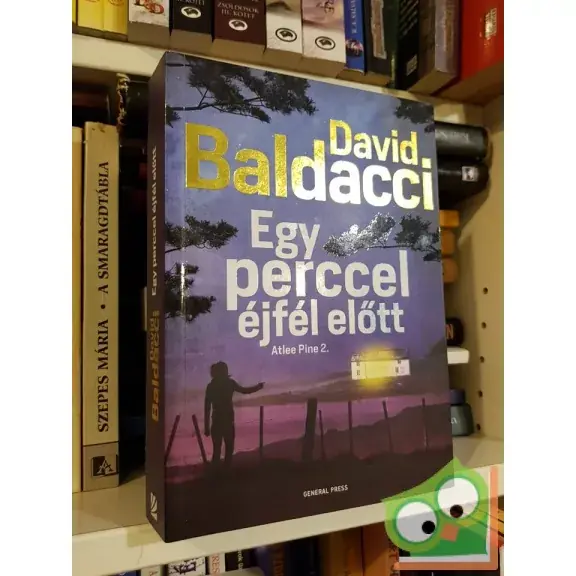 David Baldacci: Egy perccel éjfél előtt (Atlee Pine 2.) Olcsó
