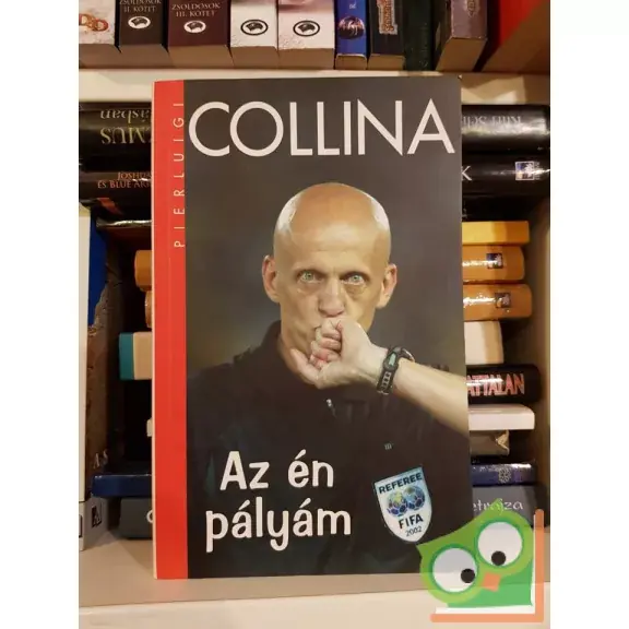 Pierluigi Collina: Az én pályám Legjobb ár