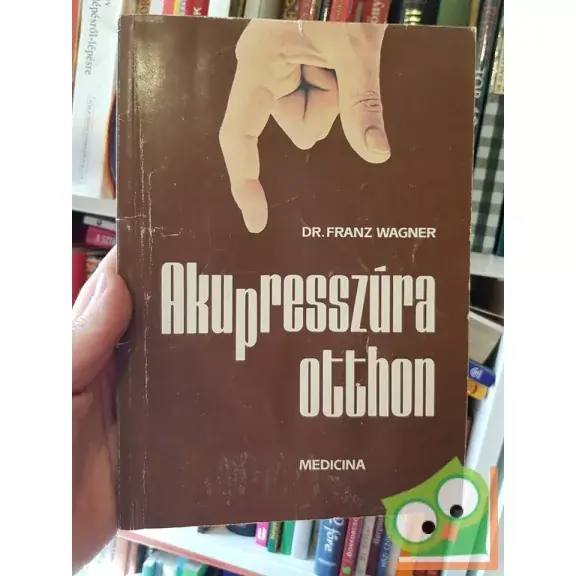 Olcsó Franz Wagner: Akupresszúra otthon