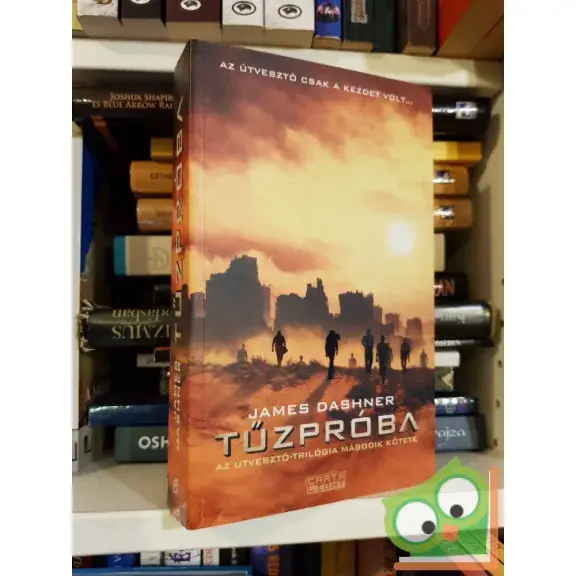 Alacsony ár James Dashner: Tűzpróba (Útvesztő 2.)