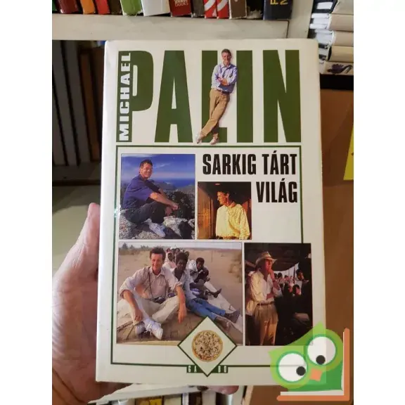 Michael Palin: Sarkig tárt világ Kihagyhatatlan ajánlat
