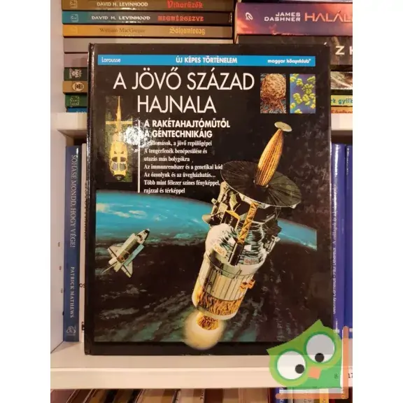 A jövő század hajnala (Új képes történelem 20.) Legjobb ár