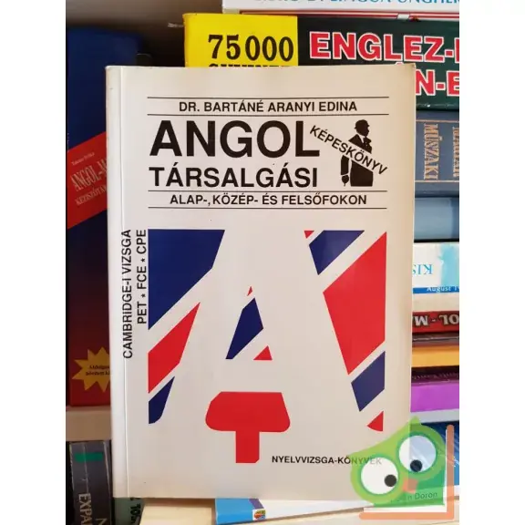 Bartáné Aranyi Edina: Angol társalgási képeskönyv Legjobb ár