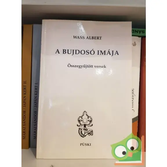 Wass Albert: A bujdosó imája (Összegyűjtött versek) Akció