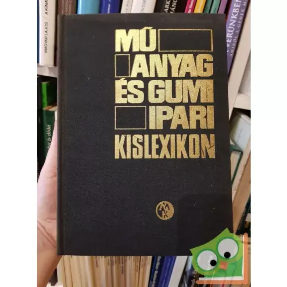 Prémium Kiss Béla (szerk.): Műanyag- és gumiipari kislexikon