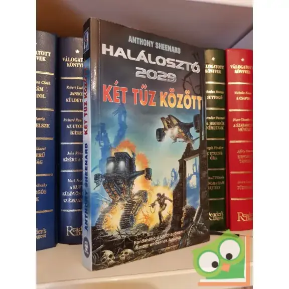 Anthony Sheenard: Két tűz között (Halálosztó 2029 6.) Vedd meg most