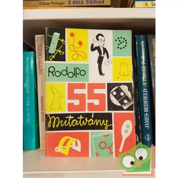 Ne maradj le Rodolfo: 55 mutatvány