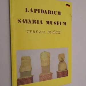 Vedd meg online Terézia Buócz: Des Lapidarium des Savaria Museum