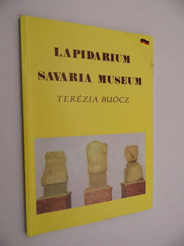 Vedd meg online Terézia Buócz: Des Lapidarium des Savaria Museum