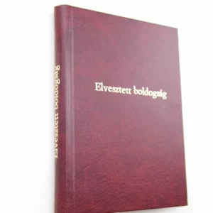 Csak ma Schalck de la Faverie: Elveszett boldogság
