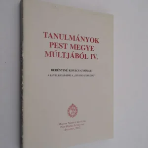 Outlet Tanulmányok Pest megye múltjából IV.