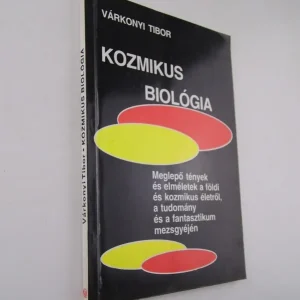 Várkonyi Tibor: Kozmikus biológia Expressz kézbesítés