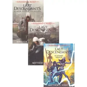 A teljes Assassin's Creed: Last Descendants sorozat csomagban [Matthew J. Kirby] Utolsó esély