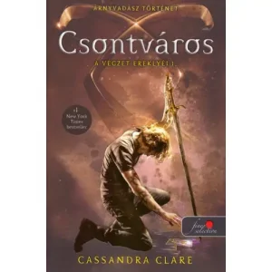 Csontváros [A végzet ereklyéi 1. könyv, Cassandra Clare] Rendeld meg most