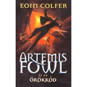 Csak ma Artemis Fowl és az örökkód-4. könyv, Eoin Colfer