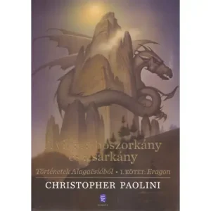 A villa, a boszorkány és a sárkány [Eragon Történetek Alagaësiából 1. könyv] Kedvezmény