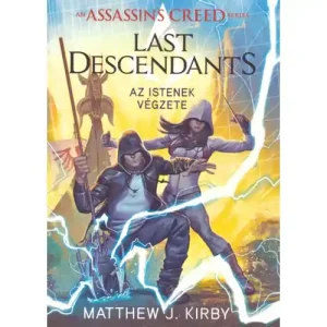 Az istenek végzete [Assassin's Creed: Last Descendants sorozat 3. könyv] Csak ma