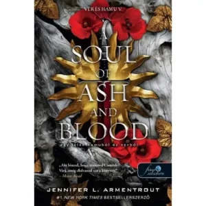 Azonnal elérhető Egy lélek hamuból és vérből-A Soul of Ash and Blood [Vér és hamu/From Blood and Ash 5.]
