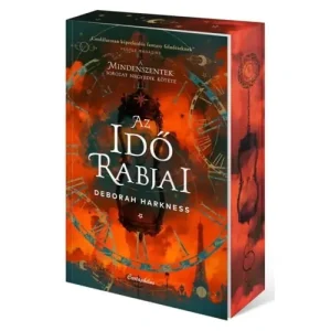 Az idő rabjai [Mindenszentek sorozat 4. könyv, Deborah Harkness] Kiárusítás