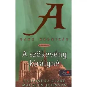A szökevény királyné [Bane krónikák 2. könyv, Cassandra Clare] Utolsó esély