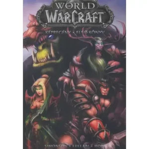 World of Warcraft: Első könyv [képregény] Azonnali szállítás