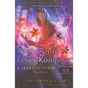 Az elveszett Fehér Könyv [A legősibb átkok trilógia 2. könyv] Olcsóbb