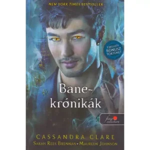 Bane-Krónikák [1-11. rész, Cassandra Clare könyv] Olcsóbb