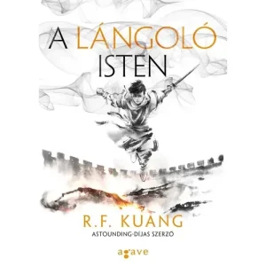 A lángoló isten [Mákháború 3. könyv, R. F. Kuang] Kedvezményes ár