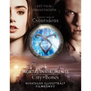 A végzet ereklyéi - Csontváros - hivatalos illusztrált filmkönyv Kedvezményes ár