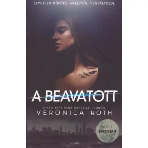 A beavatott [1. könyv, Veronica Roth] Vedd meg online