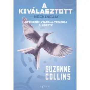 A kiválasztott [3. Éhezők viadala könyv, Suzanne Collins] Csak ma