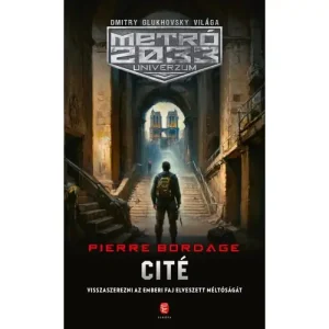 Cité [Metro 2033 könyv, Metró Párizs 2033 3.] Vásárlói kedvenc
