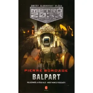 Balpart [Metro 2033 könyv, Metró Párizs 2033 1.] Akció