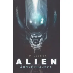 Árnyékhajsza [Alien könyv, kiegészítő trilógia 1.] Exkluzív ajánlat