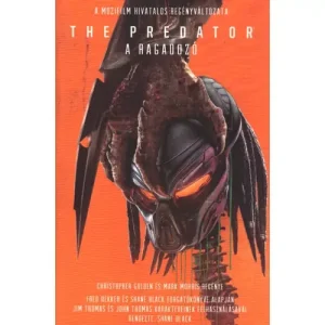 Azonnal elérhető The Predator: a mozifilm hivatalos regényváltozata