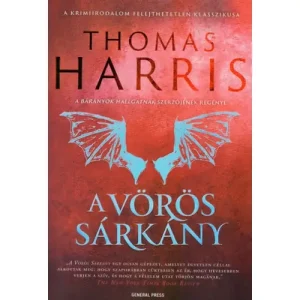 A Vörös Sárkány [könyv, Hannibal 2., Thomas Harris] Olcsóbb