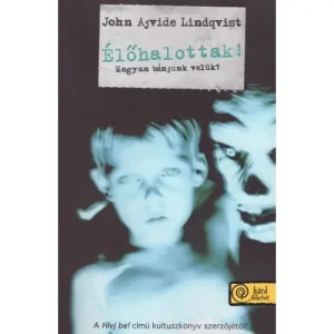 Élőhalottak! - Hogyan bánjunk velük? [könyv] Rendeld meg most